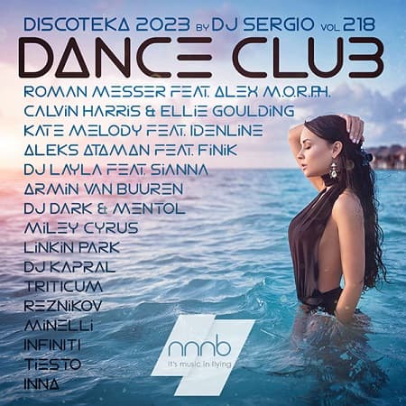 Дискотека 2023 Dance Club Vol.218 (2023) MP3 от NNNB